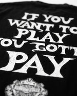 Evolution You Gotta Pay T-Shirt
